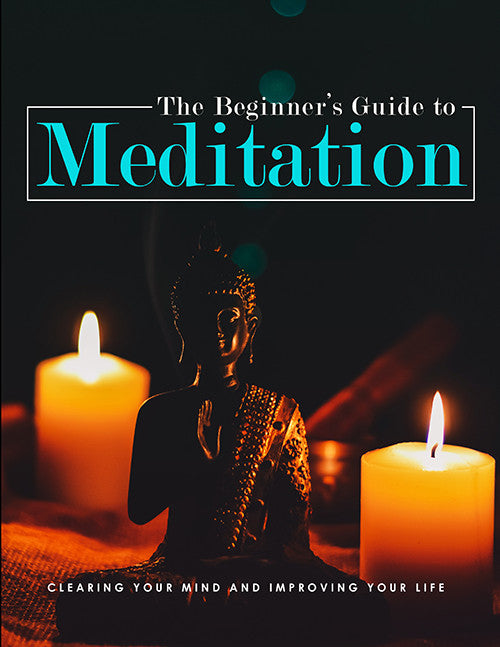 The Beginner's Guide To Meditation