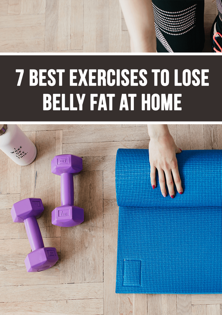 7 Best Exercises To Lose Belly Fat At Home