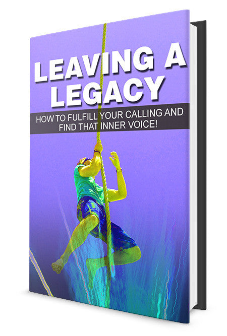 Leaving A Legacy