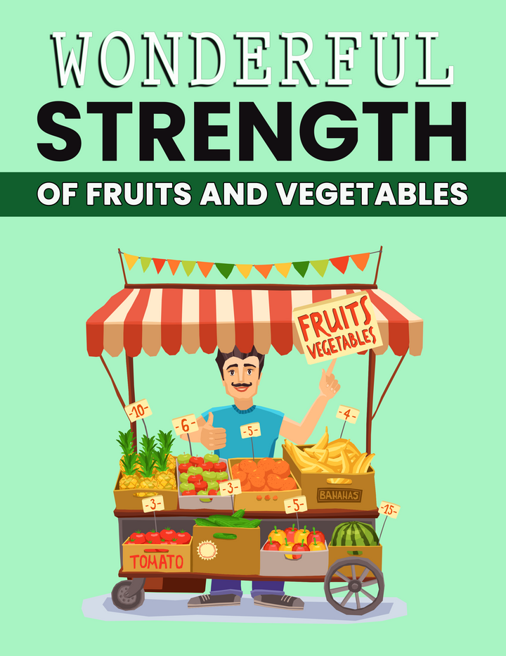 Wonderful Strength Of Fruit And Vegetables