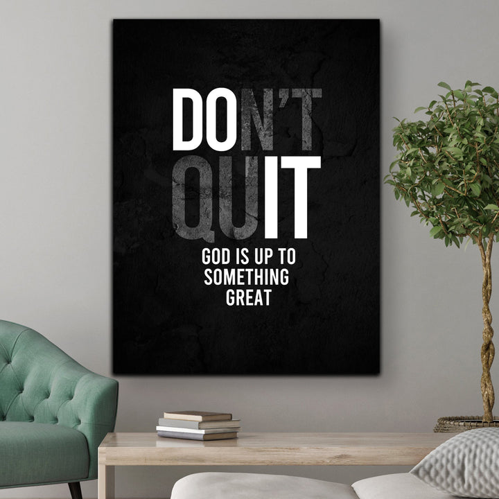 Don't Quit (PRINTABLE WALL ART)