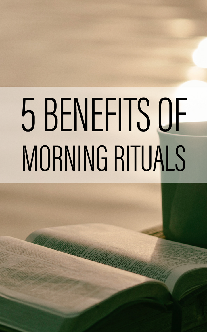 5 Benefits Of Morning Riturals