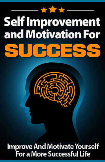 Self Improvement and Motivation For Success
