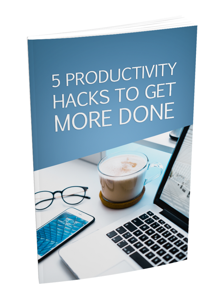 5 Productivity Hacks To Get More Done