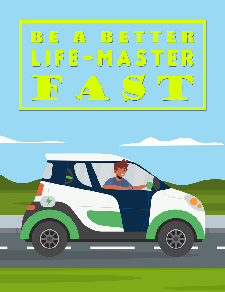 Be A Better Life-Master Fast