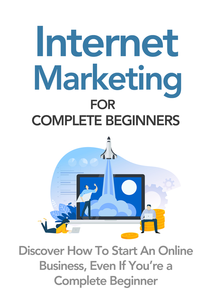 Internet Marketing for Complete Beginners