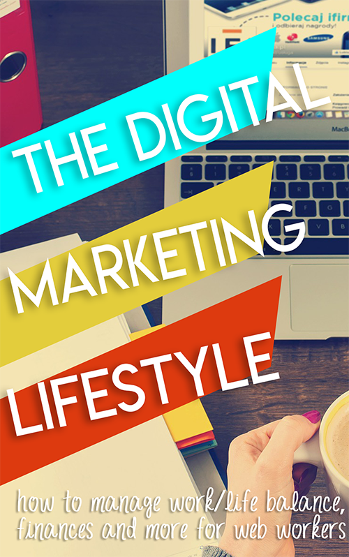 The Digital Marketing Lifestyle