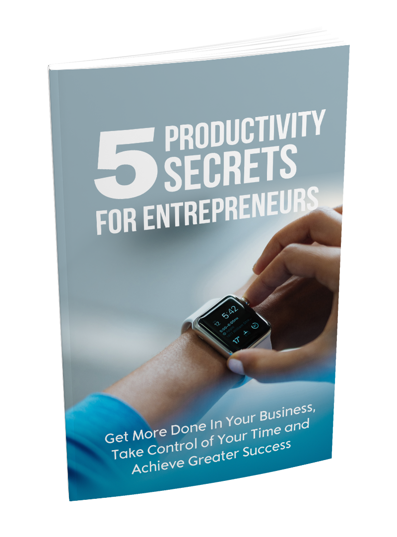 5 Productivity Secrets For Entrepreneurs