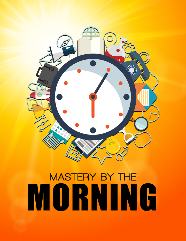 Mastery By The Morning
