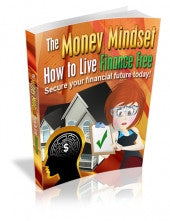 The Money Mindset and Living Financially Free