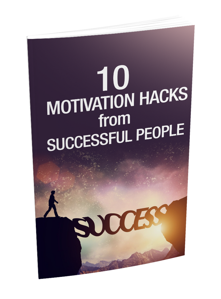 10 Motivation Hacks From Successful People