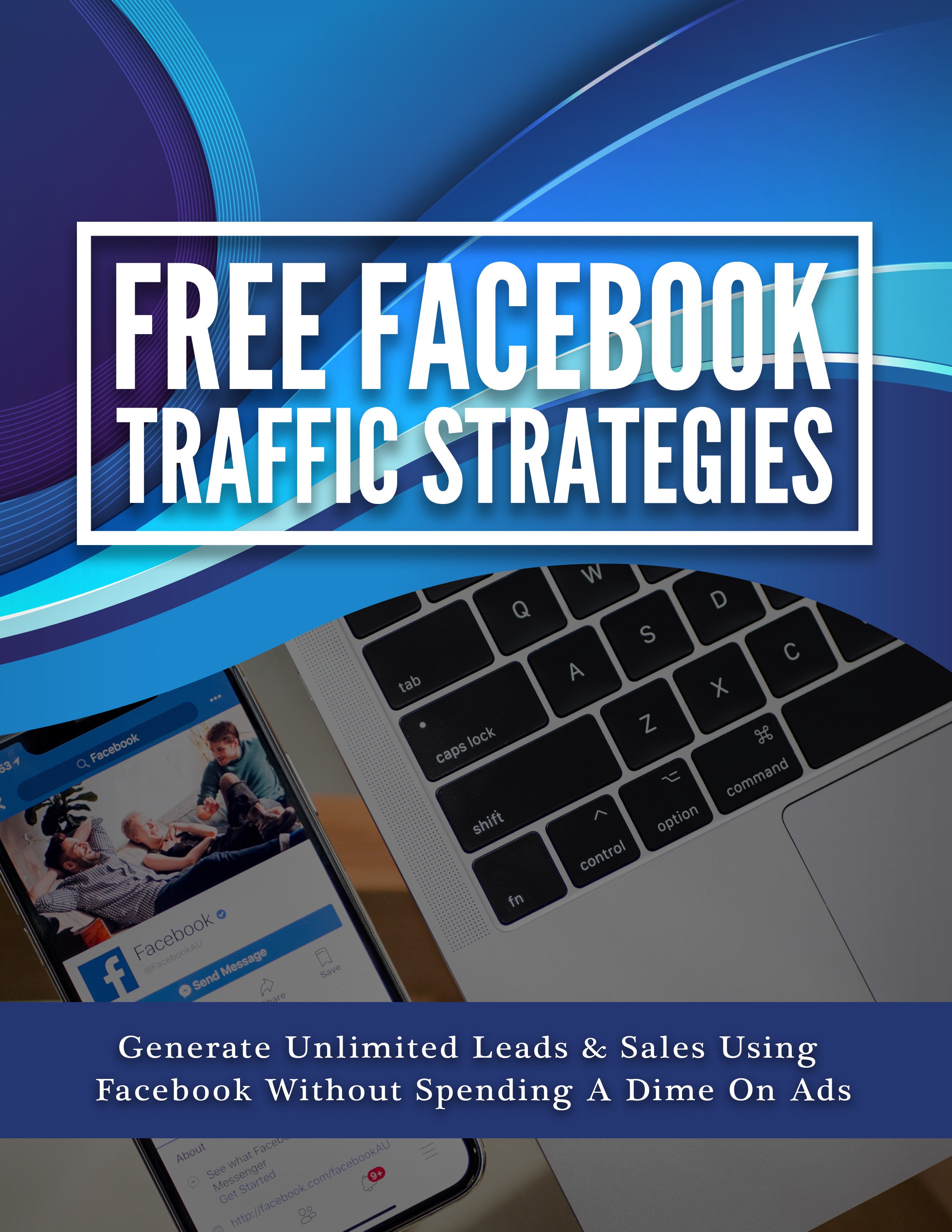 Free Facebook Traffic Strategies (SUPER Bundle)