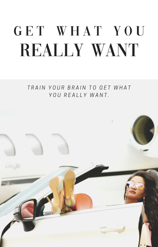 Get What You Really Want