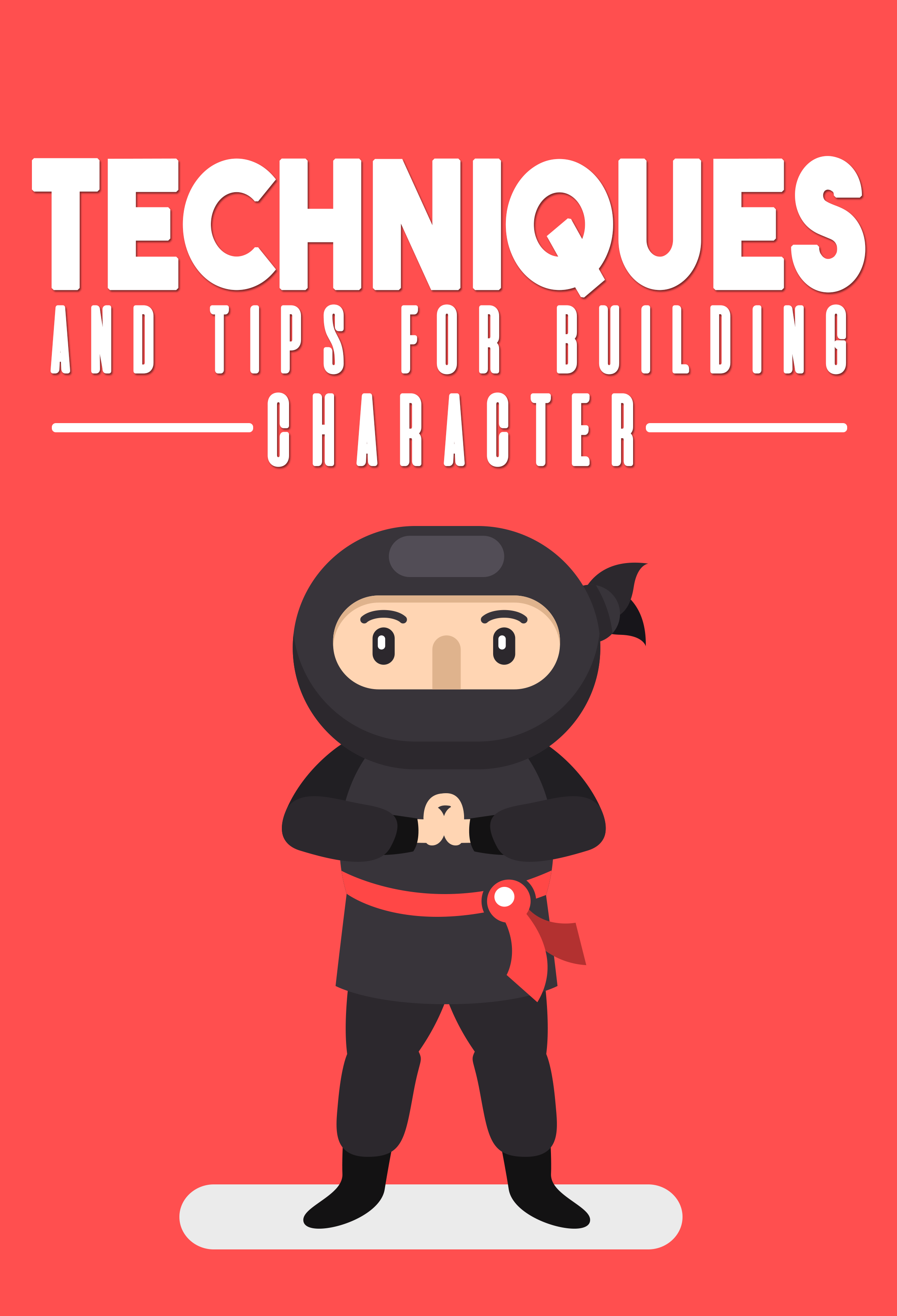 Techniques and Tips For Building Character