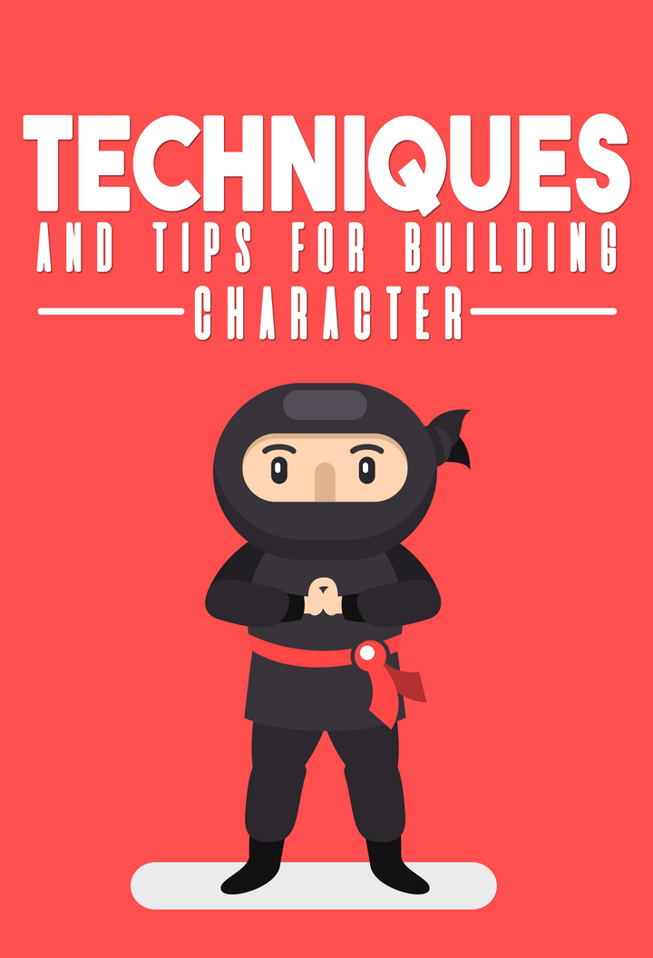 Techniques and Tips For Building Character