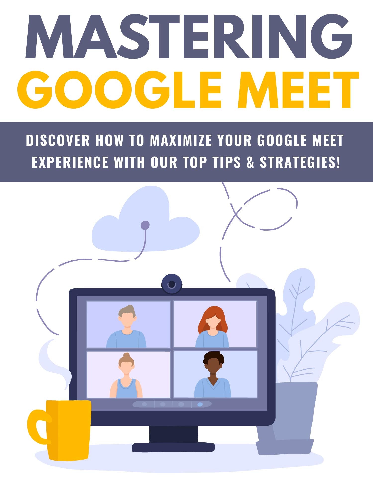 Mastering Google Meet