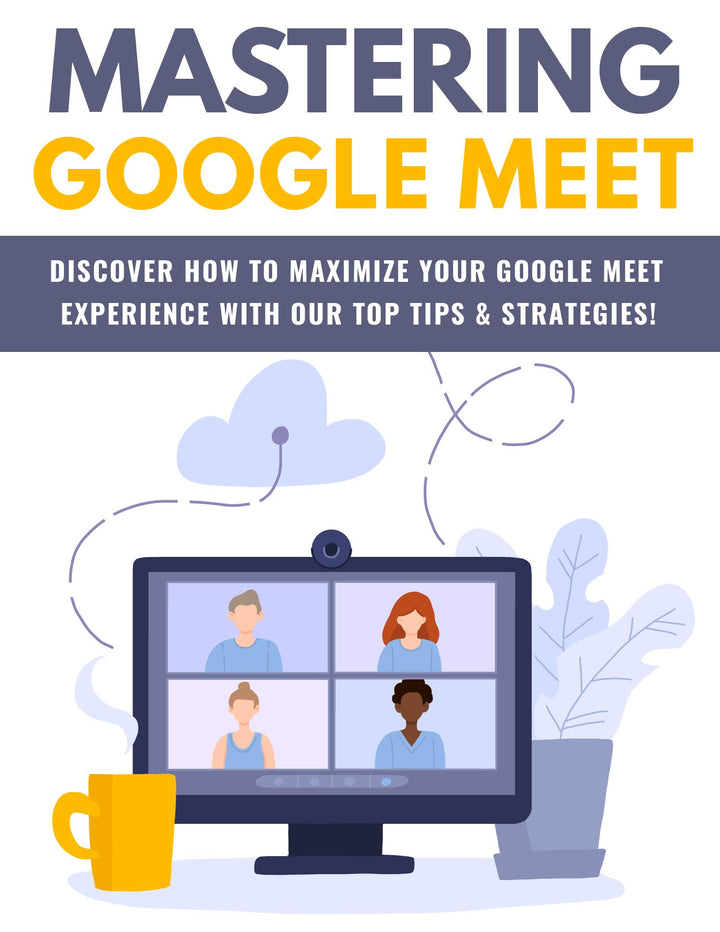 Mastering Google Meet