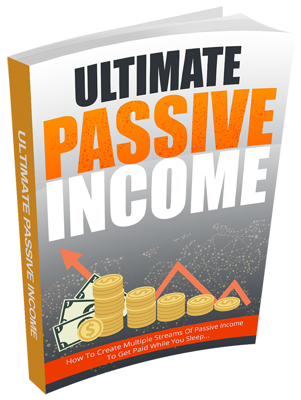 Ultimate Passive Income - Earn While You Sleep