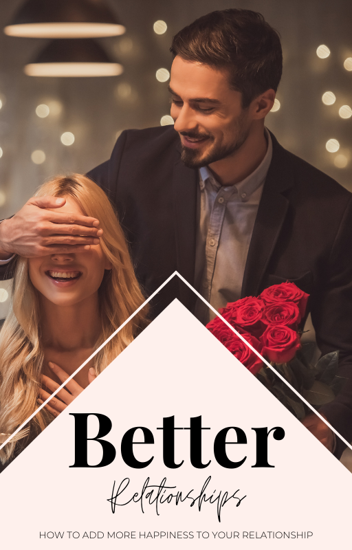 Better Relationships