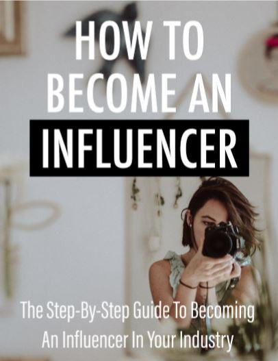 How To Become An Influencer