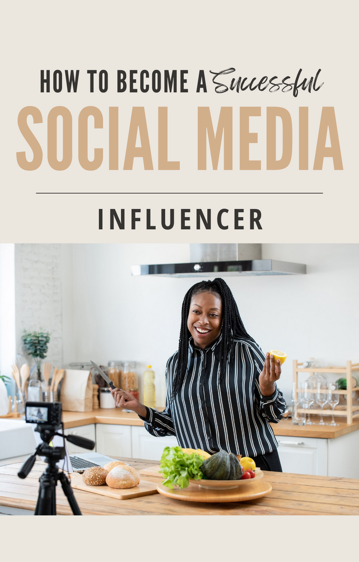 How To Become a Successful Social Media Influencer