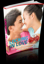 Locking In Love - The Guide To Sustaining A Relationship