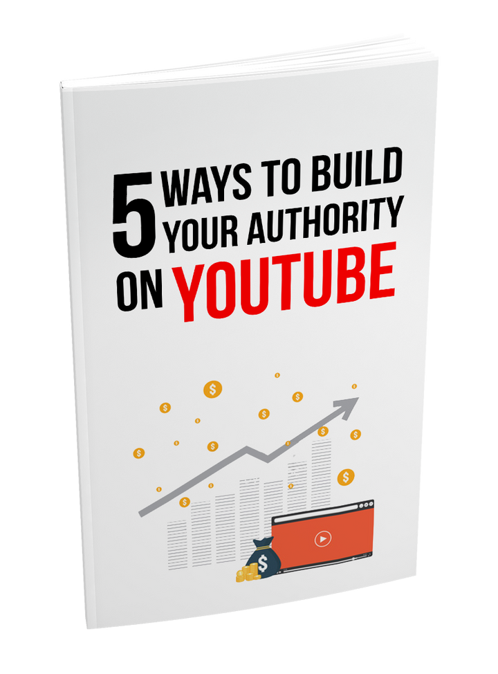 5 Ways To Build Your Authority On YouTube
